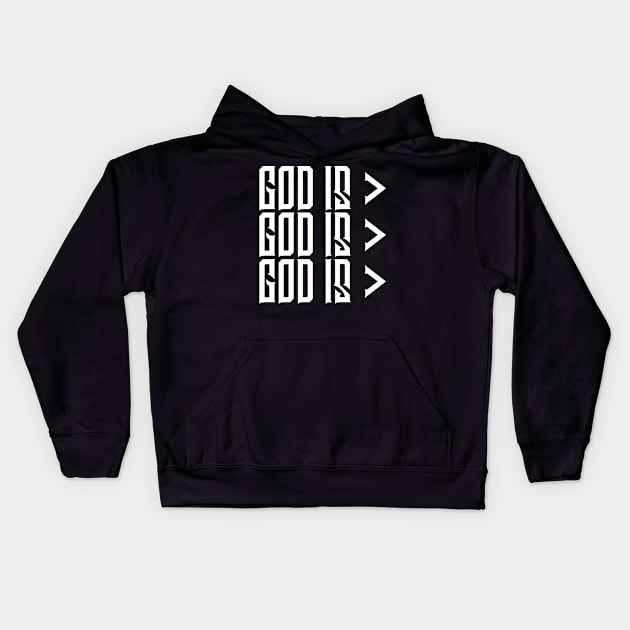 God is Greater, Christian, Jesus, Quote, Believer, Christian Quote, Saying Kids Hoodie by ChristianLifeApparel